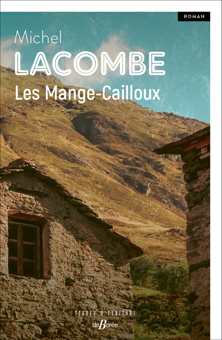 LES MANGE-CAILLOUX - LACOMBE MICHEL - DE BOREE