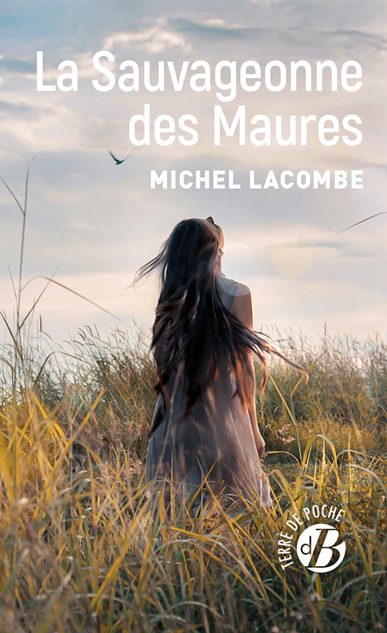 LA SAUVAGEONNE DES MAURES - LACOMBE MICHEL - DE BOREE