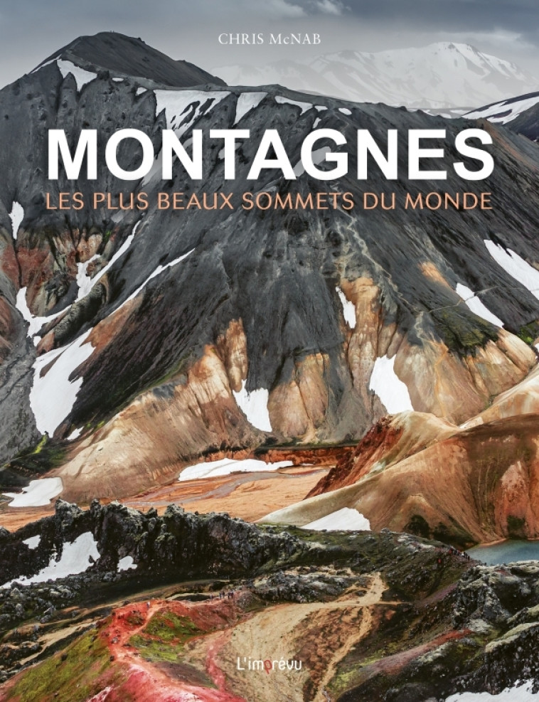 Montagnes. Les plus beaux sommets du monde - Chris McNab - L IMPREVU