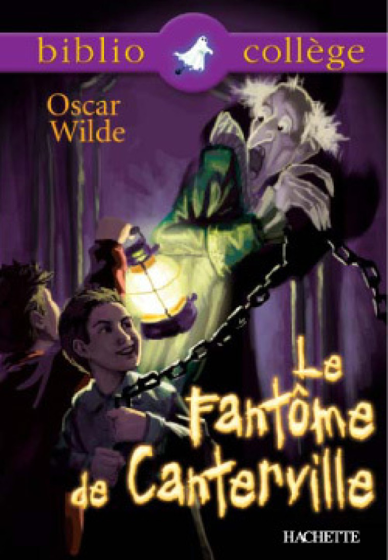 Bibliocollège - Le Fantôme de Canterville, Oscar Wilde - Oscar WILDE - HACHETTE EDUC