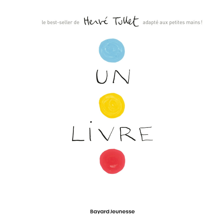 Un livre - Hervé Tullet - BAYARD JEUNESSE