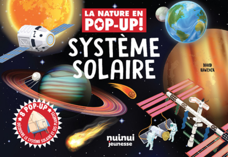 La nature en pop-up - Système solaire - David Hawcock - NUINUI JEUNESSE