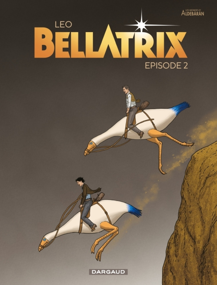 Bellatrix - Tome 2 - LEO LEO,  Leo - DARGAUD