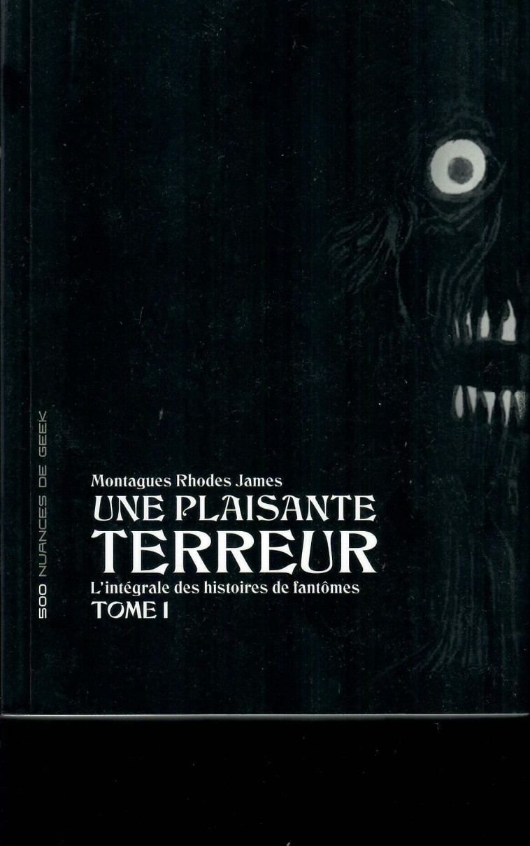 Une plaisante terreur - l'intégrale des histoires de fantômes - Montague Rhodes James, Xavier Perret, Jacques Fuentealba - NUANCES GEEK