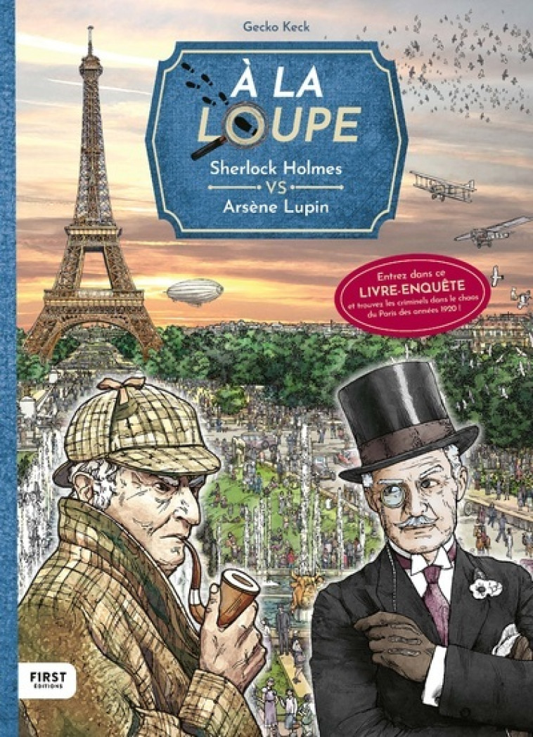 À la loupe : Sherlock Holmes VS Arsène Lupin - Christian Weis, Gecko Keck - FIRST