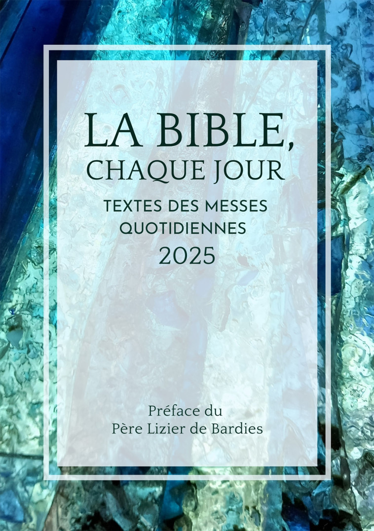 LA BIBLE, CHAQUE JOUR 2025 -   - BOOKELIS