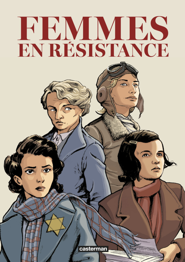 Femmes en résistance -  Collectif, Pierre Wachs, Olivier Frasier,  Ullcer, Marc Veber, Francis Laboutique, Régis Hautière, Emmanuelle Polack - CASTERMAN