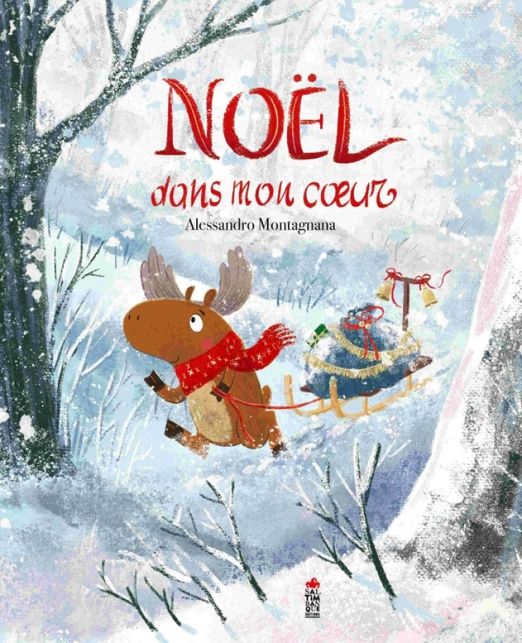 Noël dans mon c ur - Alessandro Montagnana - SALTIMBANQUE