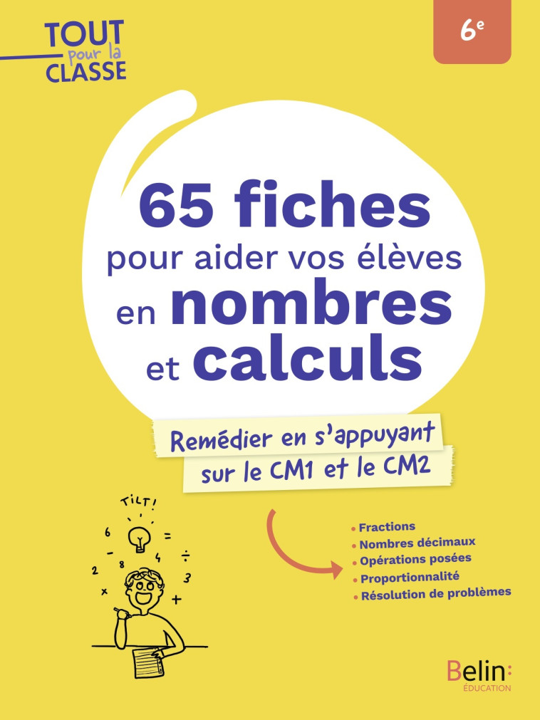 65 fiches pour aider vos élèves en nombres et calculs - Lionel Lambotte, Audrey Miconi, Bertrand Cortial - BELIN EDUCATION