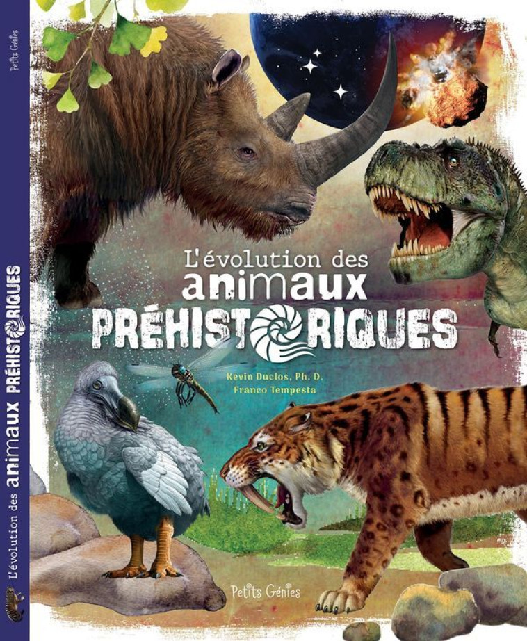 L'évolution des animaux préhistoriques - Kevin Duclos - PETITS GENIES