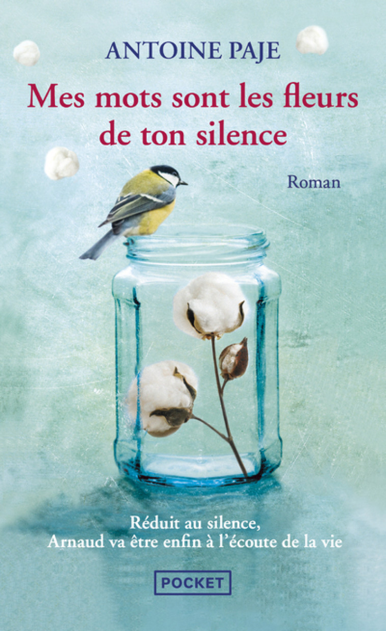 Mes mots sont les fleurs de ton silence - Antoine Paje - POCKET