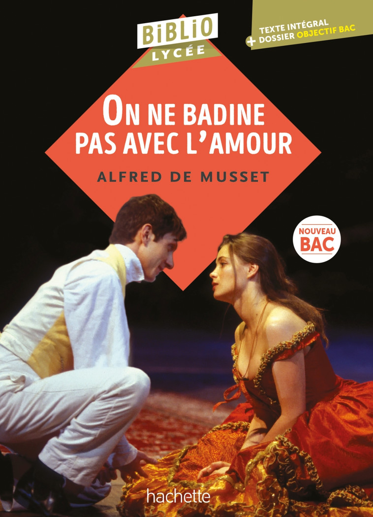 Bibliolycée - On ne badine pas avec l'amour, Alfred de Musset - BAC 2025 - ALFRED DE MUSSET, Véronique Brémond Bortoli - HACHETTE EDUC