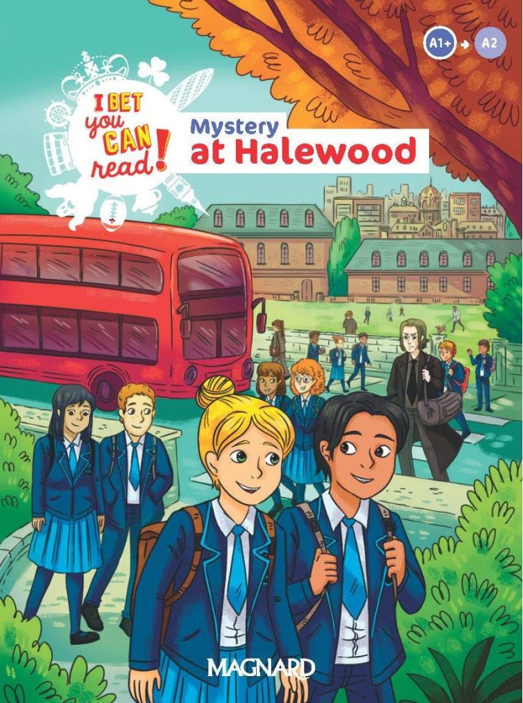 Mystery at Halewood - Lecture A1/A2 Anglais – I Bet you can read - Michelle Jaillet, Frédéric André, Frédérique Denoix-Smart, Anne Doublet, Guillaume Ogier, Emmanuel Vesse - MAGNARD