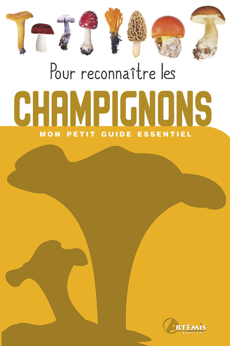 Pour reconnaître les Champignons -  Collectif - ARTEMIS