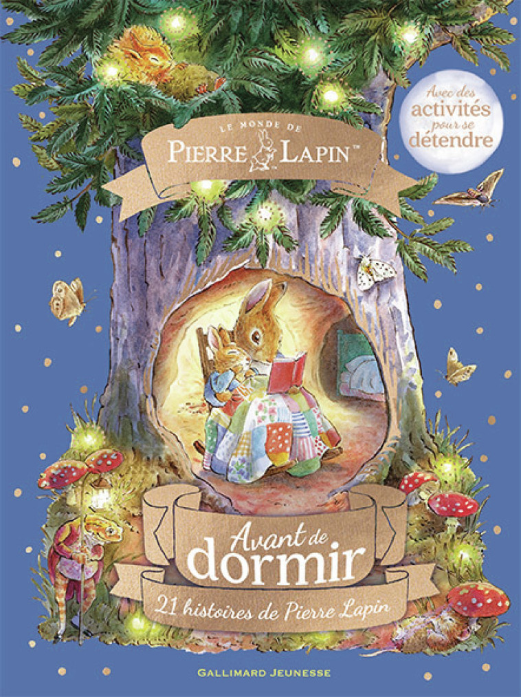 Le Monde de Pierre Lapin - Avant de dormir -  BEATRIX POTTER, Beatrix Potter,  Collectif, Neil Faulkner, Sophie Lecoq - GALLIMARD JEUNE