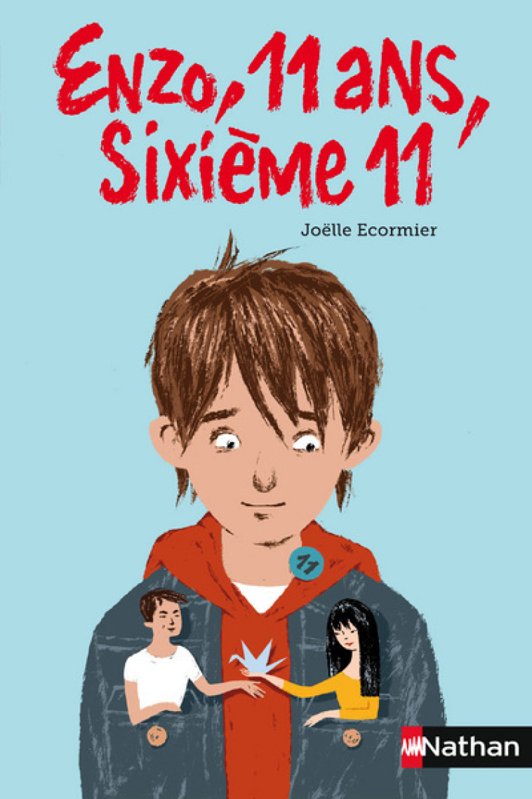 Enzo, 11 ans, sixième 11 - Élisabeth Brami, Joëlle Ecormier, Rémi Courgeon - NATHAN