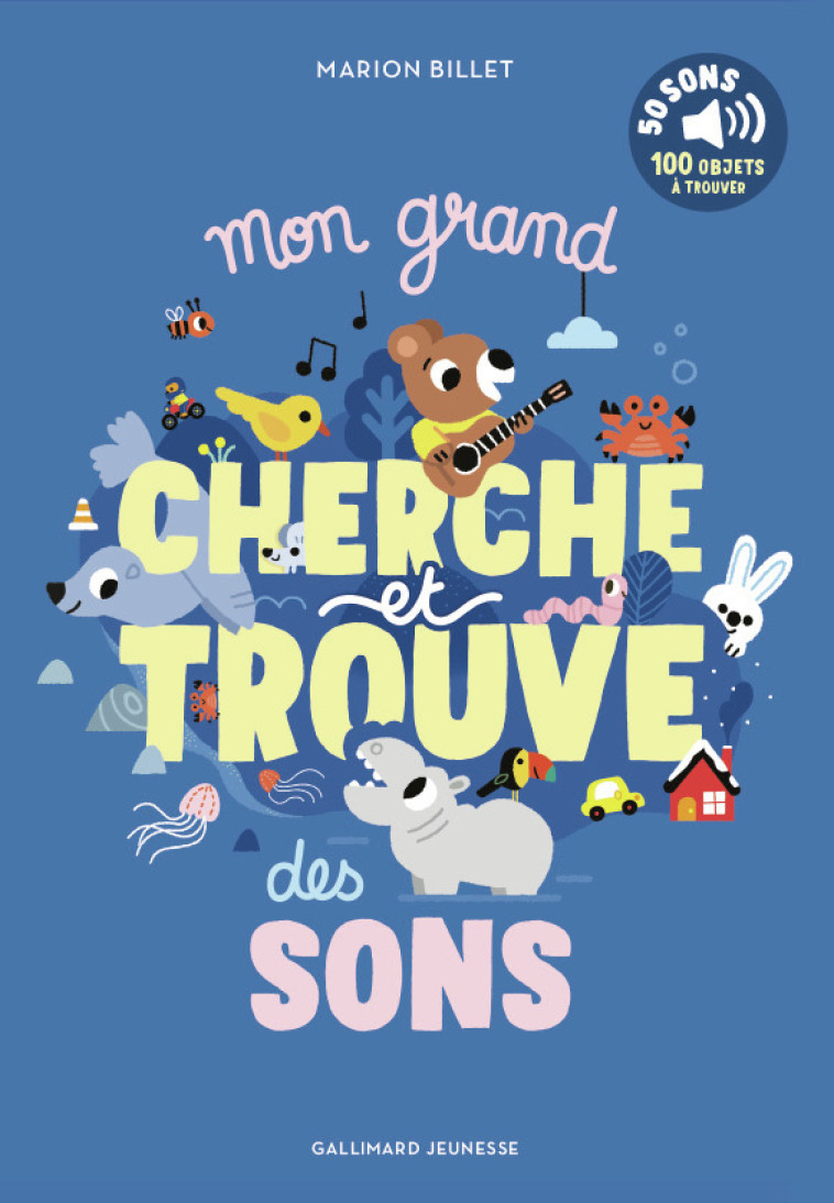 Mon grand cherche et trouve des sons -  MARION BILLET, Marion Billet - GALLIMARD JEUNE