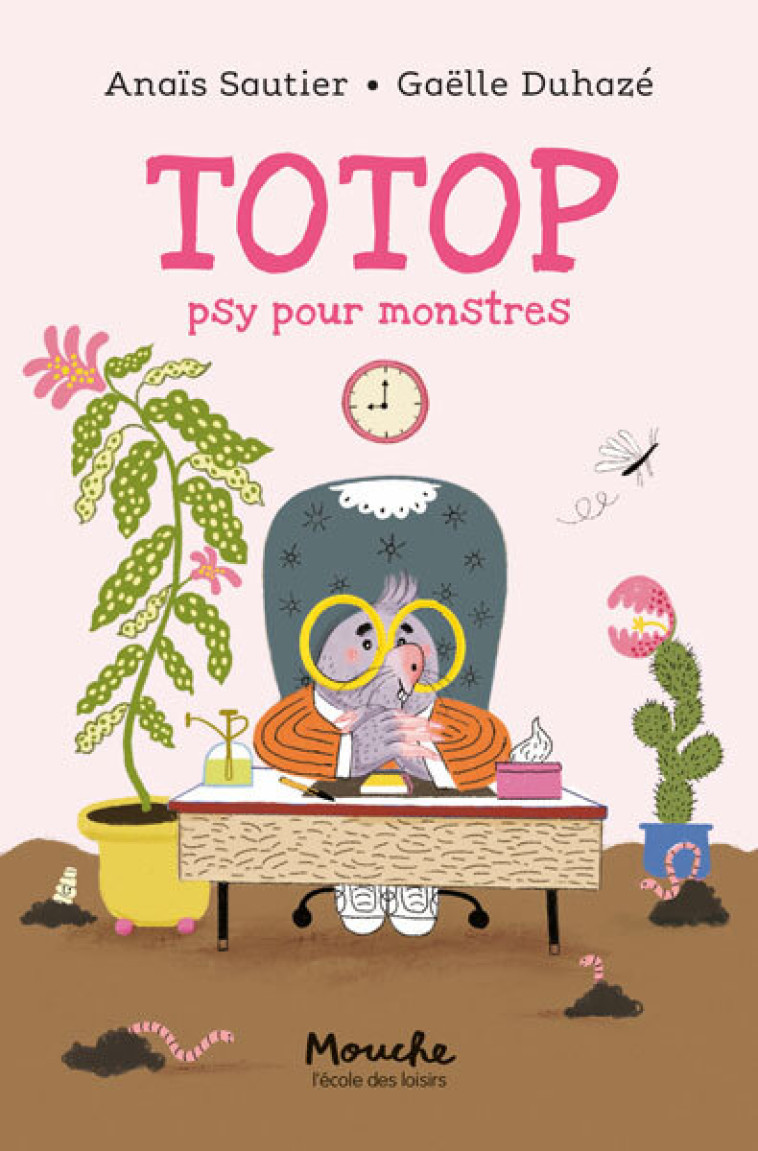 Totop, psy pour monstres -  Sautier Anais, Anaïs Sautier, Gaëlle Duhazé - EDL