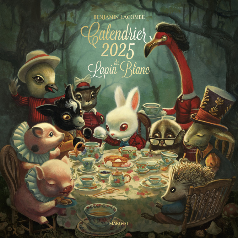 Le Calendrier de Monsieur le Lapin Blanc 2025 -  LACOMBE BENJAMIN, Benjamin Lacombe - MARGOT