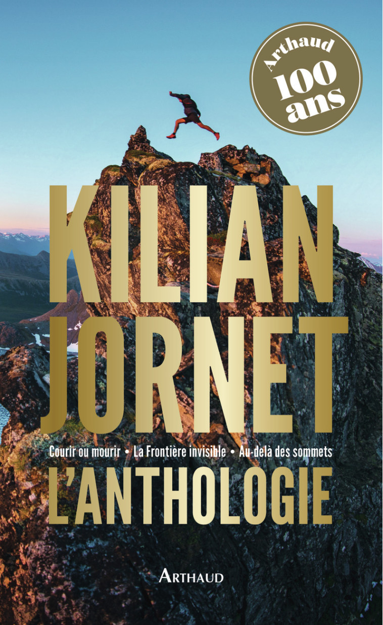 Kilian Jornet - L'anthologie - Kilian Jornet - ARTHAUD