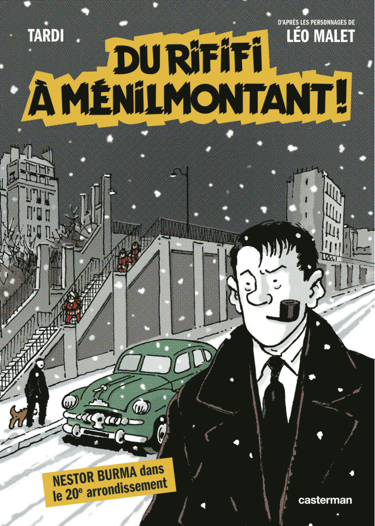 Nestor Burma - Du Rififi à Ménilmontant - Léo Malet,  Tardi - CASTERMAN