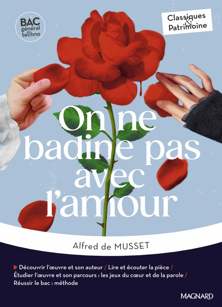 On ne badine pas avec l'amour - Bac Français 1re 2025 - Classiques et Patrimoine - Alfred Musset, Aurélie Stauder - MAGNARD