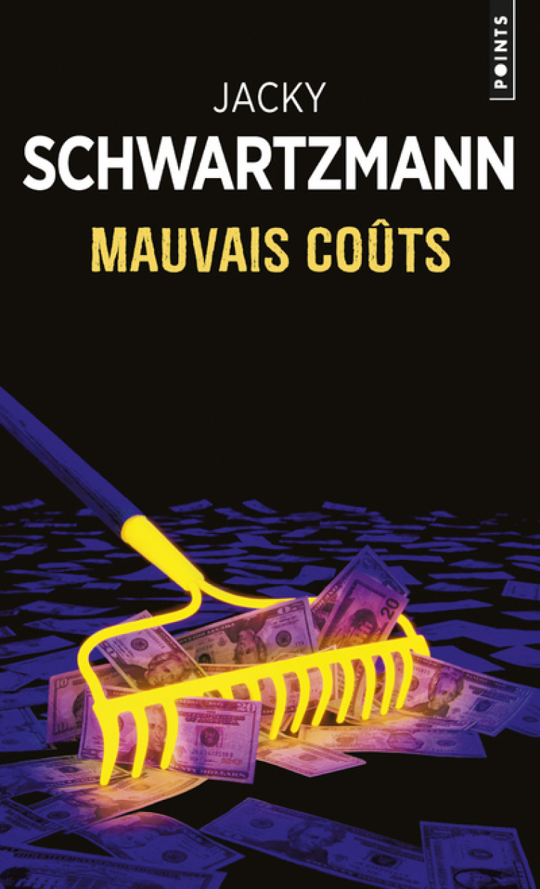 Mauvais Coûts - Jacky Schwartzmann - POINTS