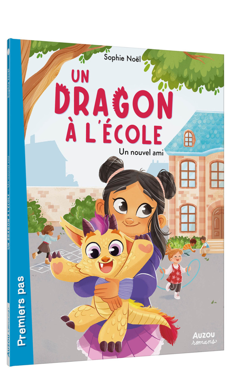 UN DRAGON À L ÉCOLE  - UN NOUVEL AMI - Sophie Noël, Margaux MOINEAU - AUZOU