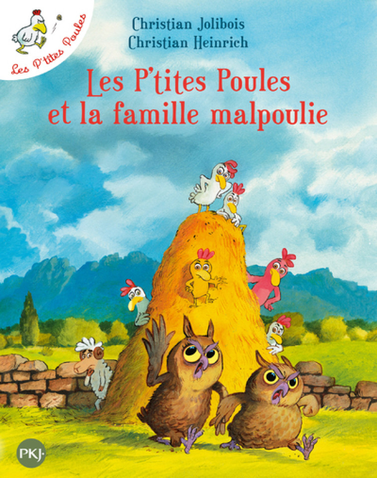 Les P'tites Poules et la famille malpoulie - tome 16 - Christian Jolibois, Christian Heinrich - POCKET JEUNESSE