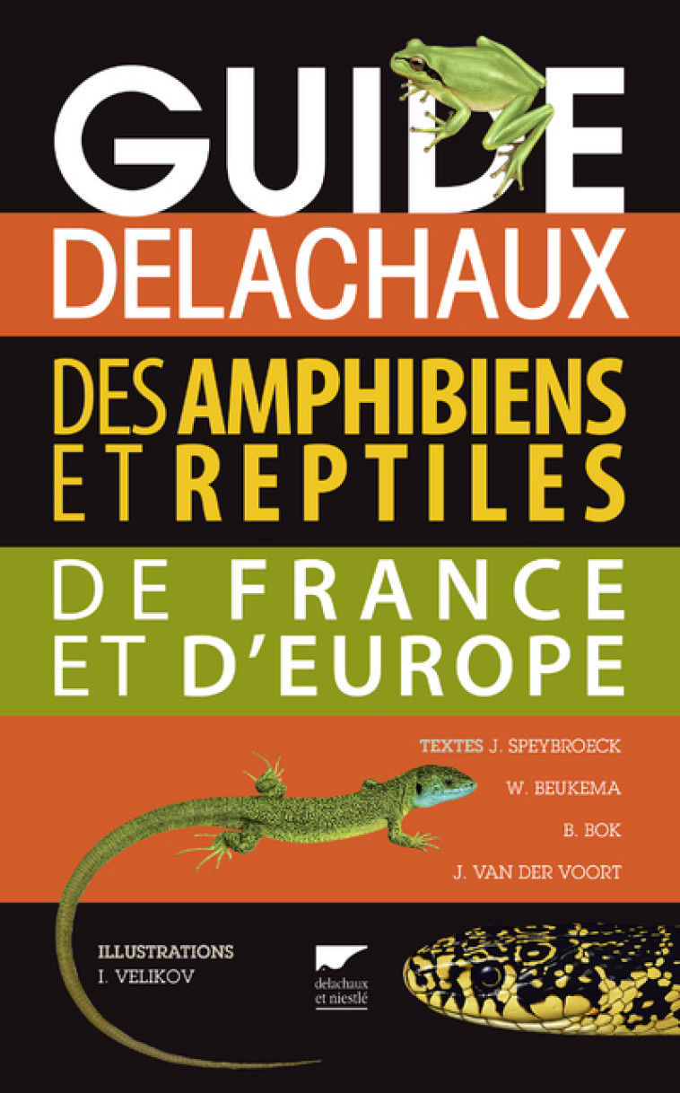 Guide Delachaux des amphibiens et reptiles de France et d'Europe - Jeroen Speybroeck - DELACHAUX