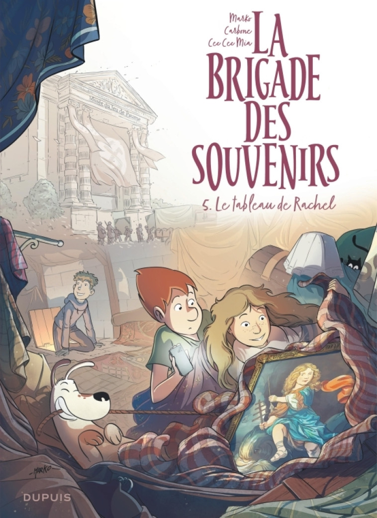 La brigade des souvenirs - Tome 5 - Le tableau de Rachel - Carbone Carbone, Cee Cee Mia Cee Cee Mia, Marko Marko,  Carbone,  Cee Cee Mia,  Marko - DUPUIS