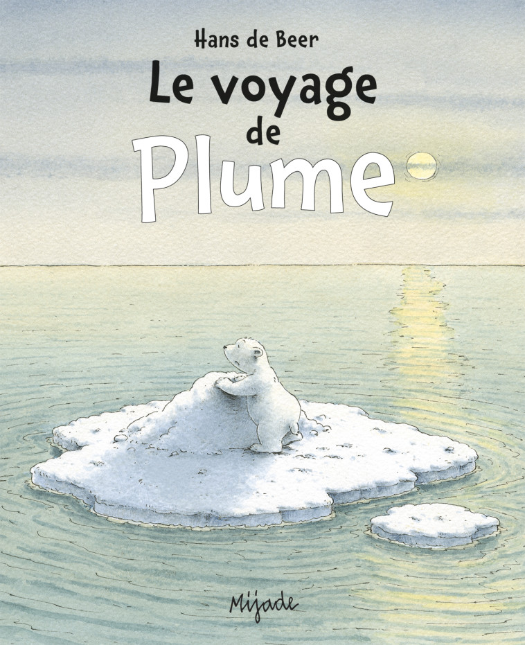 Plume - Le voyage de Plume - BEER HANS DE - MIJADE