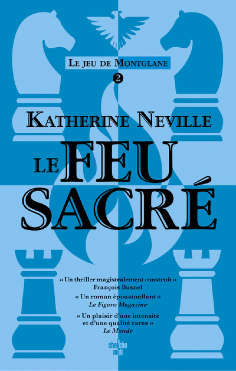 Le jeu de Montglane - Tome 02 Le feu sacré - Katherine Neville, Edith Ochs - CHERCHE MIDI