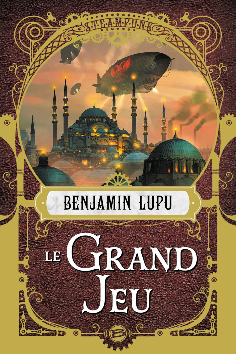 Le Grand Jeu - Benjamin Lupu, Benjamin Carré - BRAGELONNE