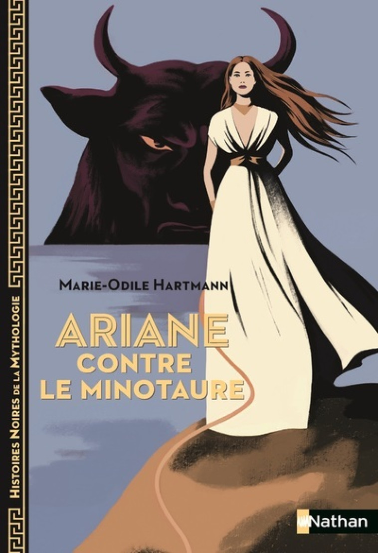 Ariane contre le minotaure - Marie-Odile Hartmann, Aline Bureau - NATHAN