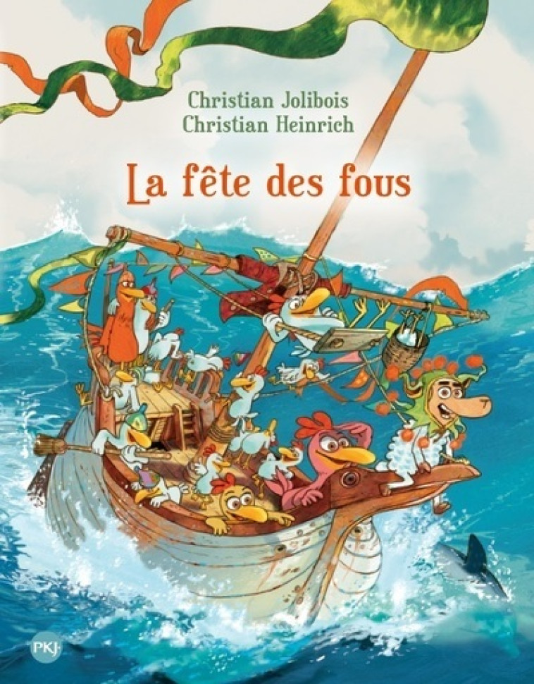 Les P'tites Poules - Tome 21 La fête des fous - Christian Jolibois, Christian Heinrich, Christian Jolibois, Christian Heinrich - POCKET JEUNESSE