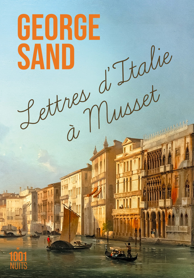 Lettres d'Italie à Musset - George Sand - 1001 NUITS