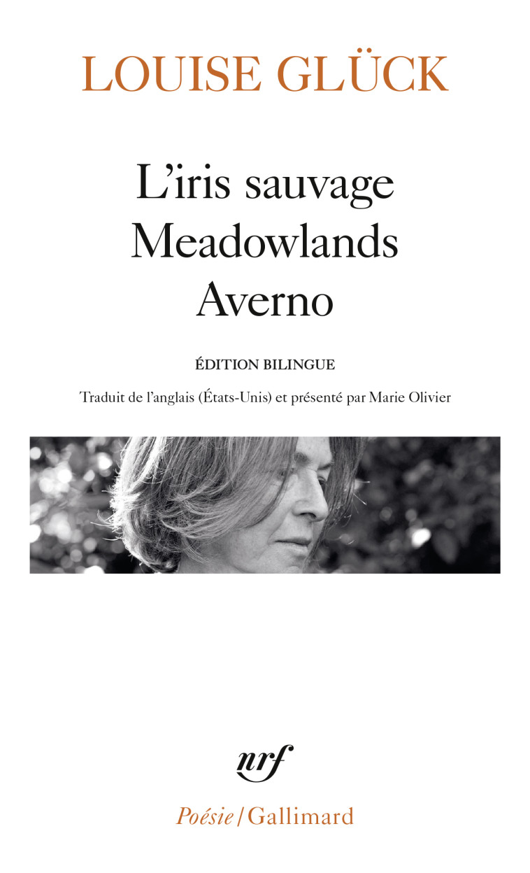 L'iris sauvage - Meadowlands - Averno - Louise Glück, Marie Olivier - GALLIMARD