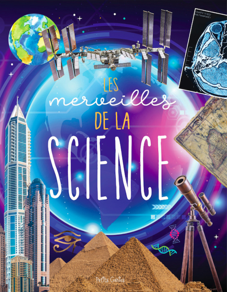 Les merveilles de la science - DAVID MARCHAND - PETITS GENIES