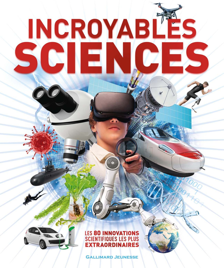 Incroyables Sciences -  Collectif - GALLIMARD JEUNE