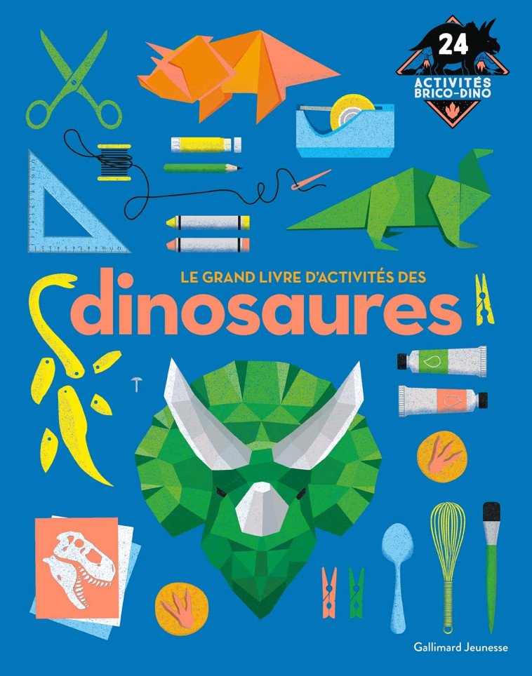 Le grand livre d'activités des dinosaures -  Collectif - GALLIMARD JEUNE