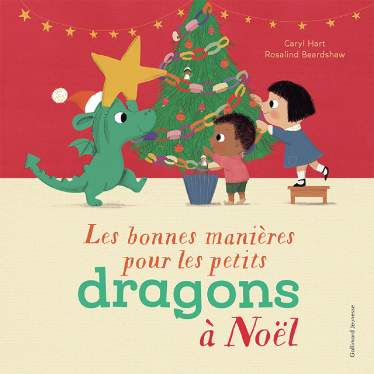 Les bonnes manières pour les petits dragons à Noël -  CARYL HART - GALLIMARD JEUNE