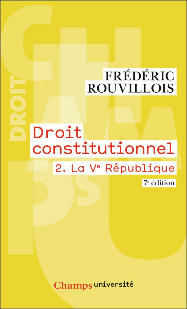 Droit constitutionnel - Frédéric Rouvillois - FLAMMARION