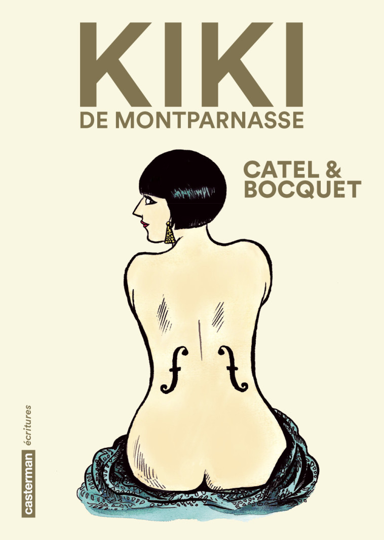 Kiki de Montparnasse -  JOSE-LOUIS BOCQUET / CATEL MULLER - CASTERMAN