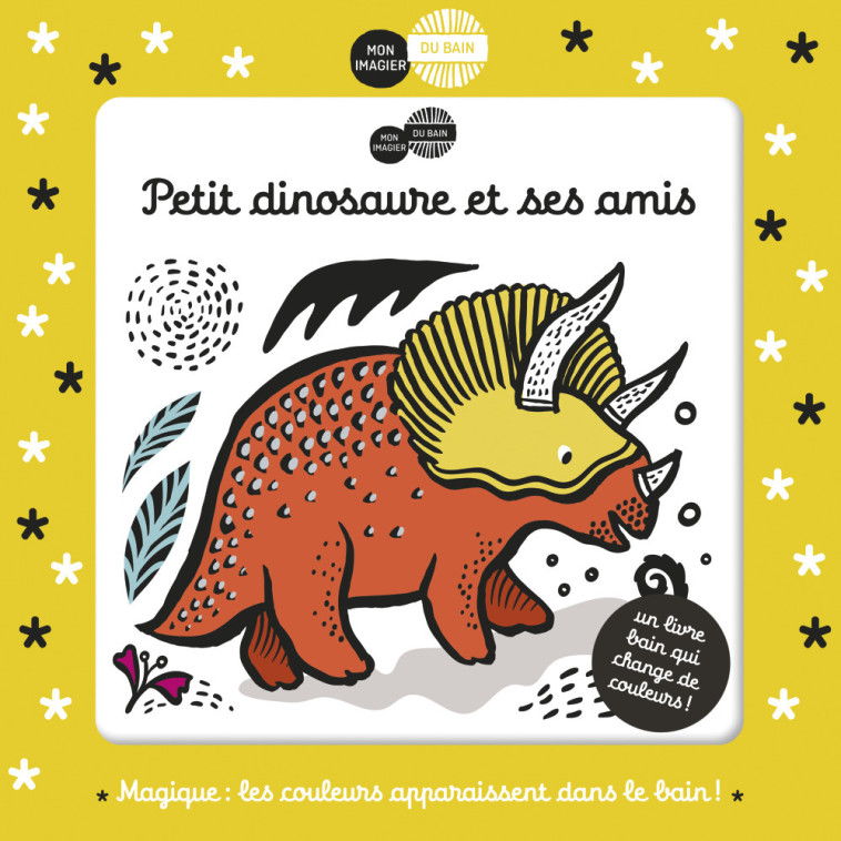 Mon imagier du bain - Petit dinosaure et ses amis - Surya Sajnani - CASTERMAN