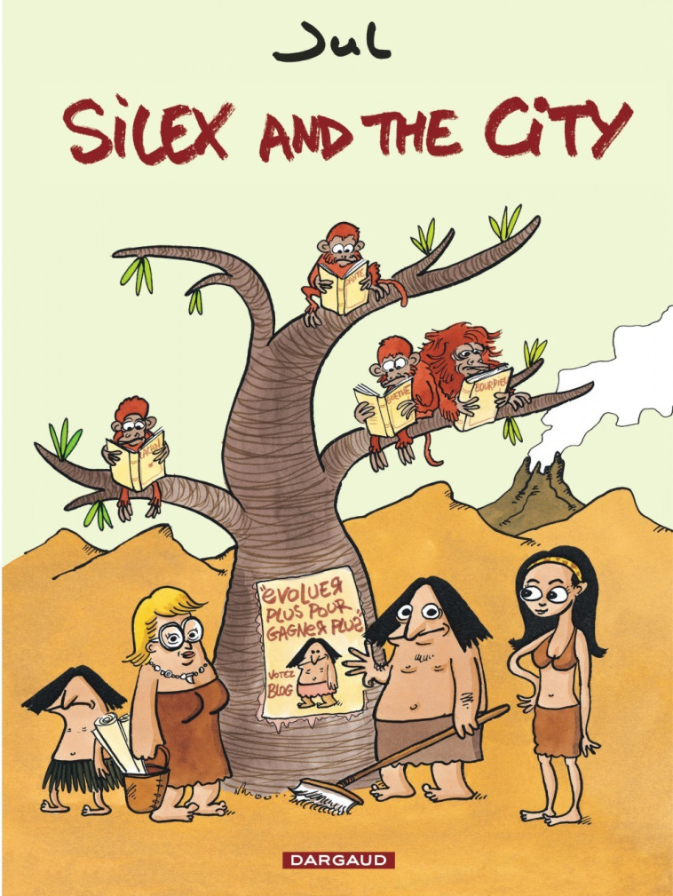 Silex and the city - Tome 1 - Silex and the city -  Jul - DARGAUD