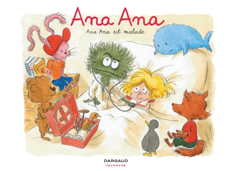 Ana Ana - Tome 10 - Ana Ana est malade -  Roques Dominique - DARGAUD