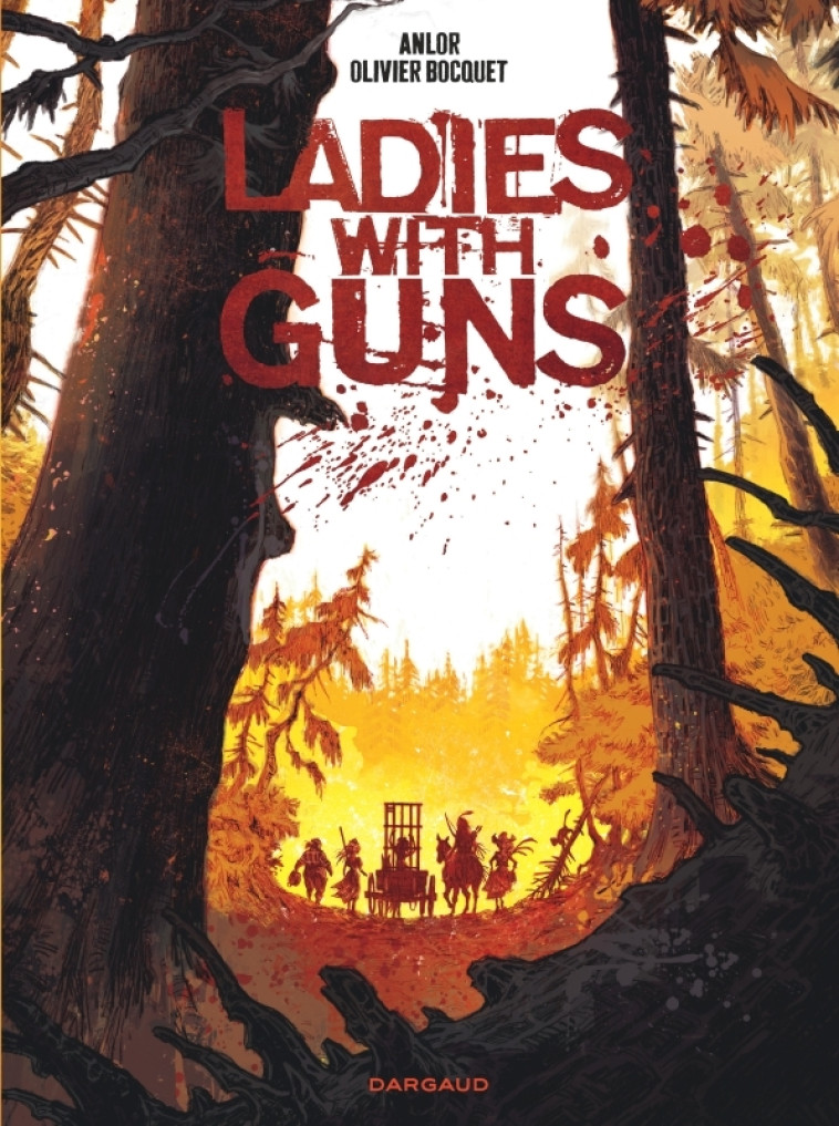 Ladies with guns - Tome 1 -  Bocquet Olivier - DARGAUD