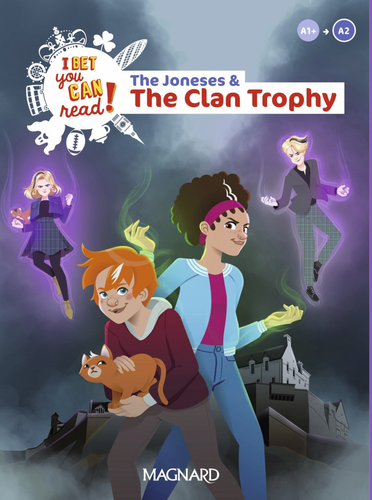 The Joneses and the Clan Trophy - Lecture A1+/A2 Anglais – I Bet you can read - Michelle Jaillet - MAGNARD