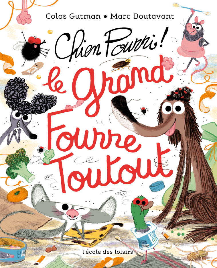 Chien Pourri - Le grand fourre-toutout - Colas Gutman - EDL